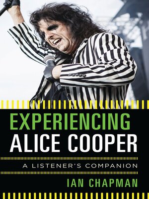 cover image of Experiencing Alice Cooper